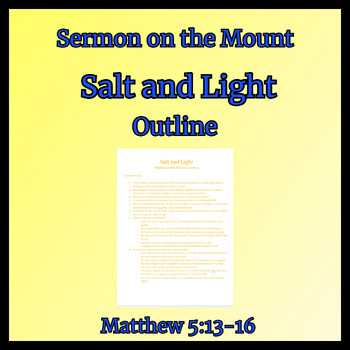 Preview of Salt and Light Outline (Sermon on the Mount Matthew 5)