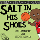 Salt in His Shoes Book Companion & STEM Challenge