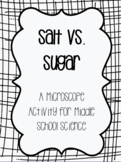 Salt vs. Sugar-A Microscope Activity for Middle School Science