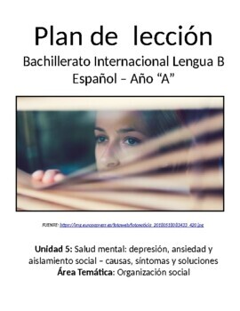 Preview of Salud mental: depresión, ansiedad y aislamiento social-IB advanced Spanish plans