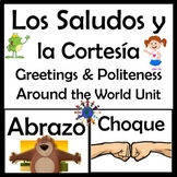 Saludos y Cortesía – Greetings & Politeness Around the Wor