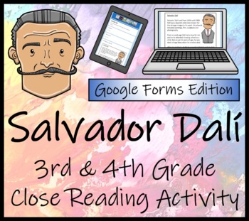 Preview of Salvador Dalí Close Reading Activity Digital & Print | 3rd Grade & 4th Grade