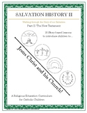 Salvation History Part 2: The New Testament, Jesus Christ 