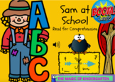 Sam at School (Read for Comprehension)~Boom Cards