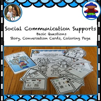 Preview of Social Communication Visual Supports, Basic Questions Story, Conversation Cards