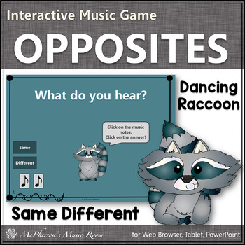 Preview of Same and Different Music Opposite Interactive Music Game {Dancing Raccoon}