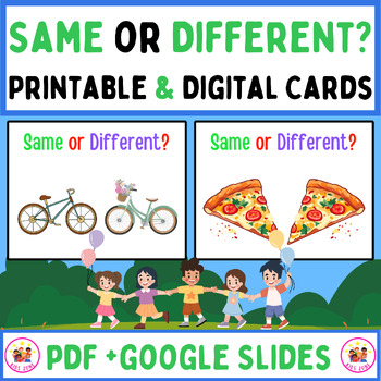 Preview of Same or Different? Basic Concepts for K & Prek kids. Printables & Google Slides