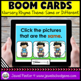 Same or Different Boom Cards™ Nursery Rhyme Theme Digital 