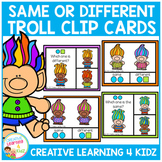 Same or Different Troll Clip Cards