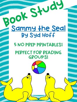 Sammy the Seal By Syd Hoff Book Study by Coffee Crayons Creativity