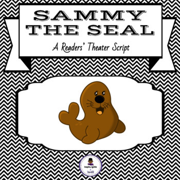 Preview of Sammy the Seal Readers' Theater Script