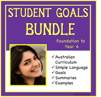 Preview of Student Education Goals: Australian Curriculum Bundle: Foundation to Year 6