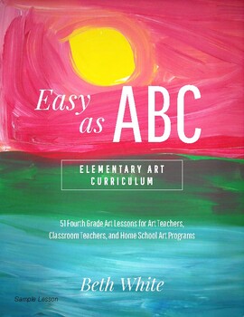 Sample Project from 4th Grade Art Curriculum by Elementary Art Made Easy