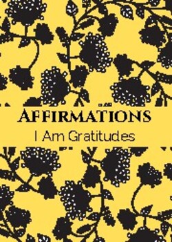 Preview of Sample Vintage Affirmations: I Am Gratitudes in Yellow