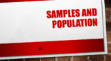 Samples and Populations