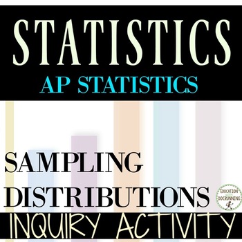 Preview of Sampling Distributions Activity AP Statistics