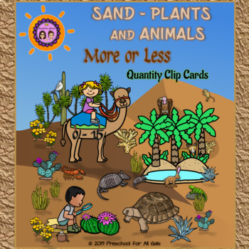 Preview of Sand – Plants and Animals:  More or Less Quantity Clip Cards