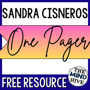 Preview of Sandra Cisneros One Pager Freebie