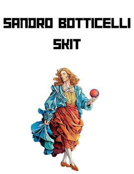 Preview of Sandro Botticelli Skit