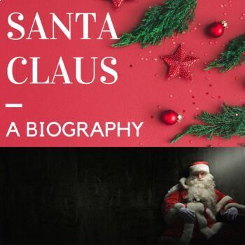 Preview of Santa Claus Biography, History of Santa Clause, St. Nicholas, NO PREP HOLIDAY