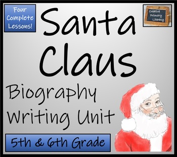 Preview of Santa Claus Biography Writing Unit | 5th Grade & 6th Grade