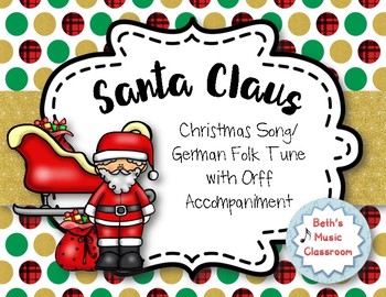 Preview of Santa Claus - German Folk Tune/Christmas Song with Orff Accompaniment