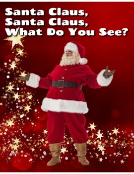 https://ecdn.teacherspayteachers.com/thumbitem/Santa-Claus-Santa-Claus-What-Do-you-See--6249937-1605601141/original-6249937-1.jpg