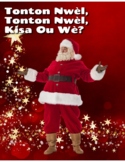 Santa Claus, Santa Claus What do you see?( Hatian Creole)