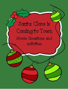 Preview of Santa Claus is Coming to Town Movie Questions and activities