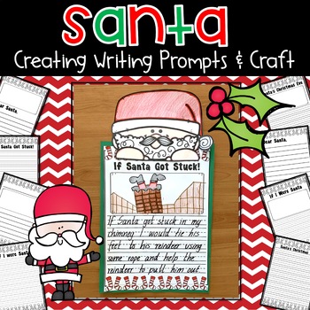 Santa Creative Writing Prompts and Craft! by Miss Leask's Love of Learning