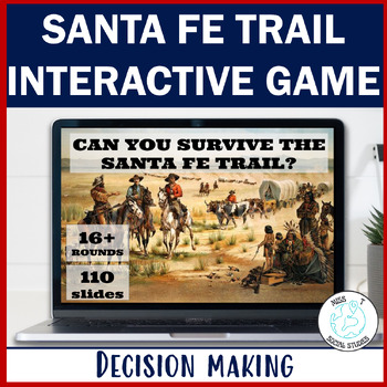 Preview of Santa Fe Trail Westward Expansion: Interactive Decision Making Game