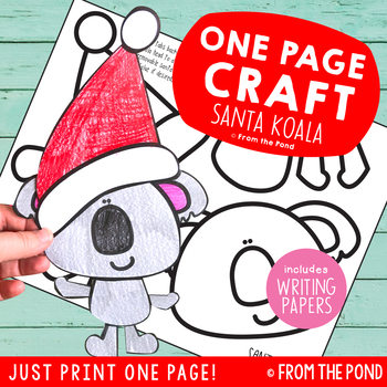 Preview of Santa Koala One Page Craft {Print & Go Craft + Writing Papers}