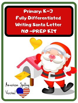 Preview of Santa Letter Primary K - 3 Differentiated Templates NO PREP PACK Rubric American