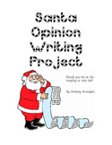 Santa Opinion Writing Project