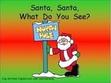 Santa, Santa- Christmas Kindergarten Shared Reading PowerPoint