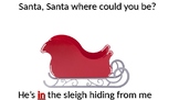 Santa, Santa, Where Could You Be? - Adapted Book