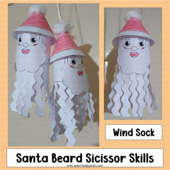 Preview of Scissor Skills Santa Beard Cutting Wind Sock Craft Christmas Activity Fine Motor