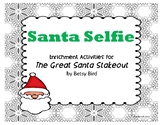 Santa Selfie: Read Aloud Activities for The Great Santa Stakeout