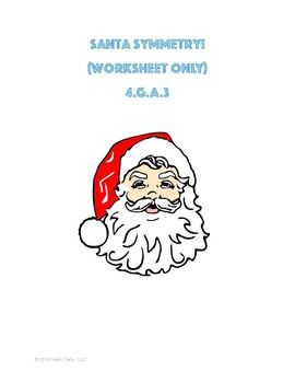 Preview of Santa Symmetry - 4.G.A.3 - Worksheet ONLY