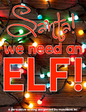 Santa, We Need An Elf!! {A Holiday Persuasive Writing Project}