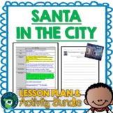 Santa in the City Lesson Plan and Google Activities