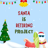 Santa is Retiring Project
