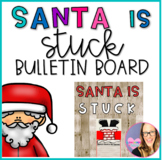 Santa is Stuck Bulletin Board