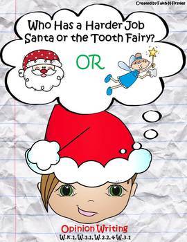Preview of Santa or the Tooth Fairy - Who Has the Harder Job?  Opinion Writing and Craft
