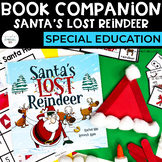 Santa's Lost Reindeer Book Companion | Special Education