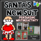 Santa's New Suit Persuasive Writing Activity