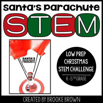Preview of Santa's Parachute / Special Delivery STEM Challenge - Christmas STEM Activity