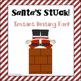 Santa's Stuck {Instant Writing Activity!}