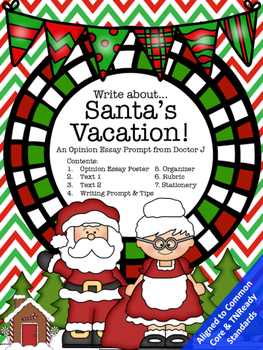 Preview of Santa's Vacation Opinion Essay Christmas Writing Prompt Common Core 3rd 4th 5th
