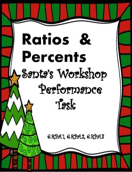 Preview of Santa's Workshop- Ratio, Rate and Percent- 6th Grade Performance Task